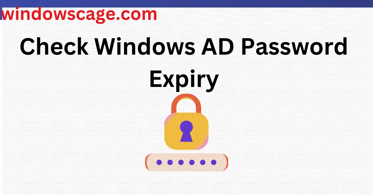 Check Windows AD Password Expiry