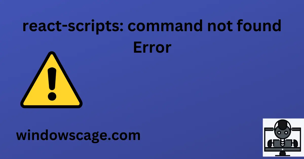 react-scripts: command not found Error
