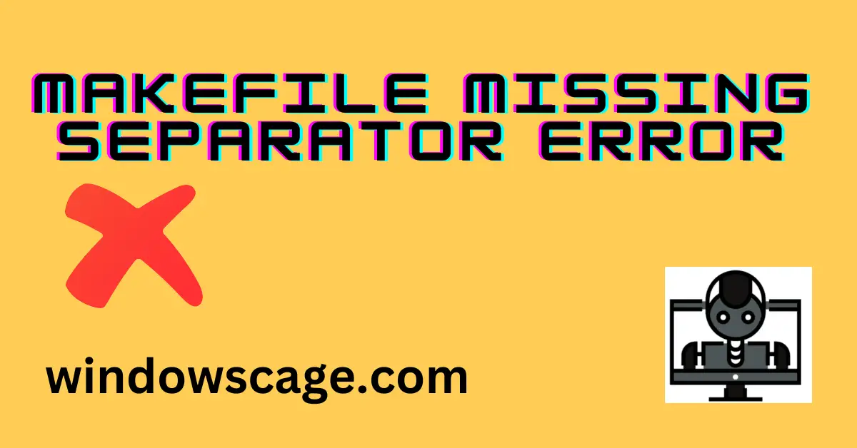 makefile missing separator Error