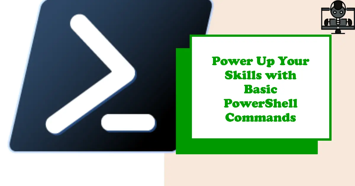 Basic PowerShell Commands for Beginners