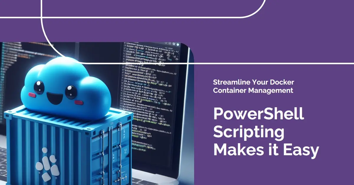 Automate Docker Container Management with PowerShell Scripting